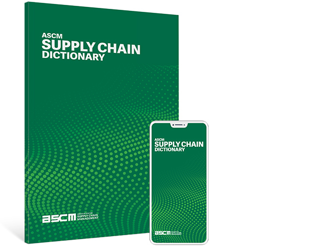 New and improved: ASCM Supply Chain Dictionary
